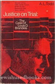 Justice on Trial: The Case of Louis D. Brandeis