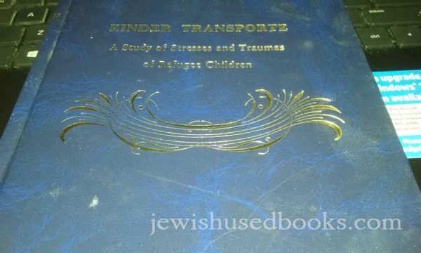 KINDER TRANSPORTE - A Study of Stresses and Traumas of Refugee Children