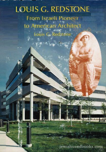 louis G. RLouis G. Redstone: From Israeli pioneer to American architectedstone