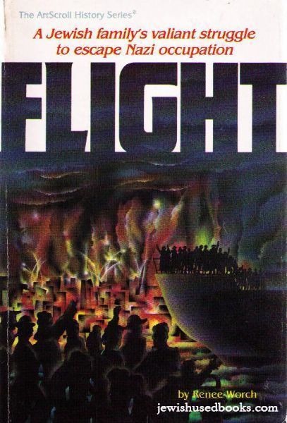 Flight: A Jewish Family's Valiant Struggle to Escape Nazi Occupation