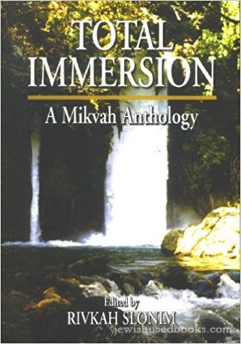Total Immersion: A Mikvah Anthology