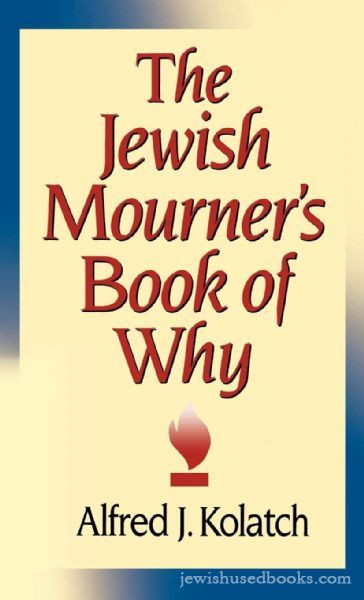 The Jewish Mourner's Book of Why