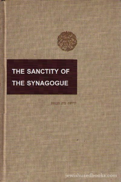 The Sanctity Of The Synagogue