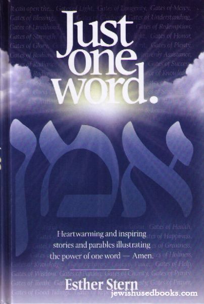 Just One Word - Revised Edition - Includes the Halachos Of Amen