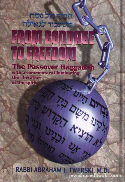 From Bondage To Freedom: The Passover Haggadah