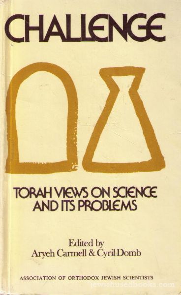 Challenge: Torah Views On Science And Its Problems
