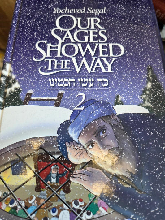 Our Sages Showed the Way #2