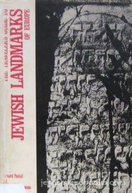 The Travelers Guide To Jewish Landmarks of Europe