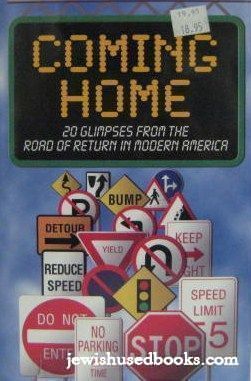 Coming Home: 20 Glimpses From The Road Of Return In Modern America
