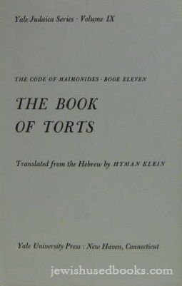 The Code of Maimonides (Mishneh Torah) The Book of Torts