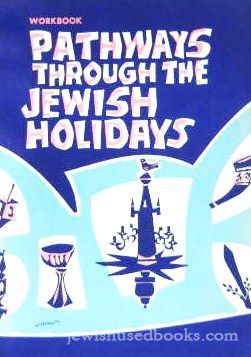 Pathways Through The Jewish Holidays Workbook