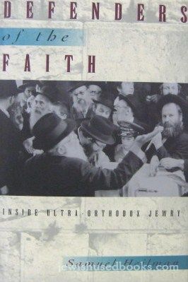 Defenders of the Faith: Inside Ultra-Orthodox Jewry