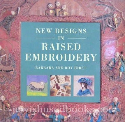 New Designs in Raised Embroidery