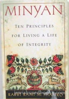 Minyan: Ten Principles For Living A Life Of Integrity