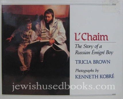 L'Chaim: The Story of a Russian Emigre Boy