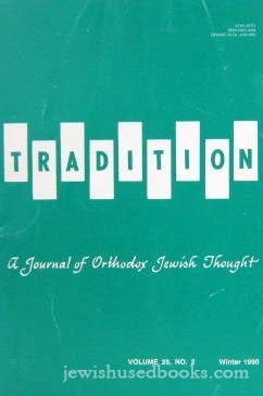 Tradition - A Journal of Orthodox Jewish Thought Volume 25 NO.2 Winter 1990