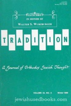 Tradition - A Journal of Orthodox Jewish Thought Volume 24 NO.2 Winter 1989