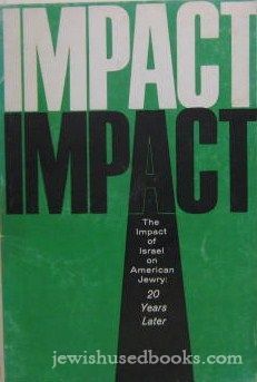 Impact: The Impact of Israel on American Jewry 20 Years Later