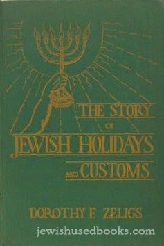 The Story Of Jewish Holidays and Customs