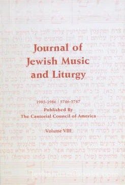 Journal Of Jewish Music and Liturgy 1985-1986 - Vol 8
