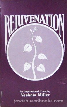 Rejuvenation: An inspirational Novel