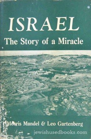 Israel: The Story Of A Miracle