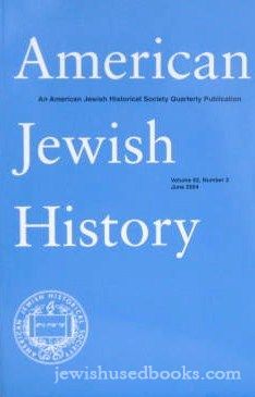 American Jewish History - Vol 92 No 2-Jun 2004