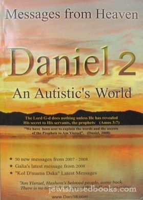 Daniel 1 : An Autistic's World - Messages From Heaven
