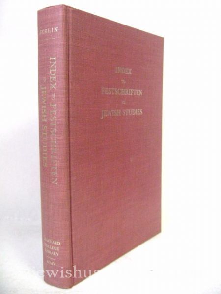 Index To Festschriften In Jewish Studies