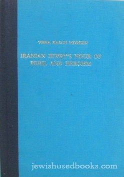 Iranian Jewry's Hour Of Peril And Heroism