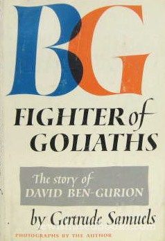 B-G: Fighter of Goliaths: The Story of David Ben-Gurion