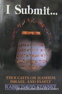 I Submit: Thoughts on Hashem, Israel and family