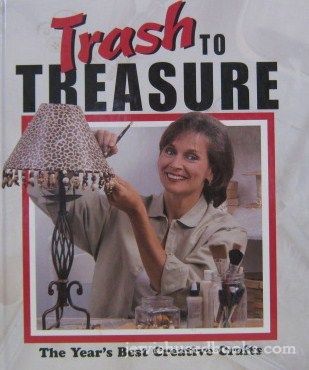 Trash To Treasure: The Year's Best Creative Crafts