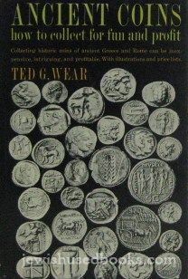 Ancient Coins: How To Collect For Fun And Profit