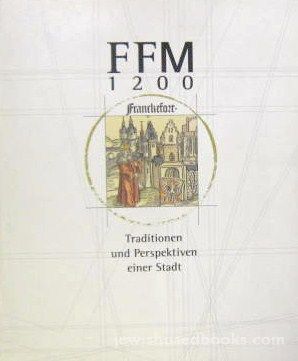 FFM 1200 - Tradition und Perspektiven einer Stadt Frankfurt am Main Hessen (German)