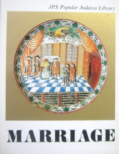 JPS Popular Judaica Library: Marriage