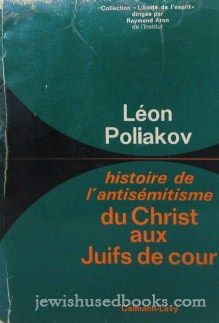 Histoire De L'Antisemitisme: Du christ aux juifs de cour (FRENCH)