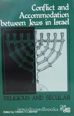 Conflict and Accommodation between Jews in Israel