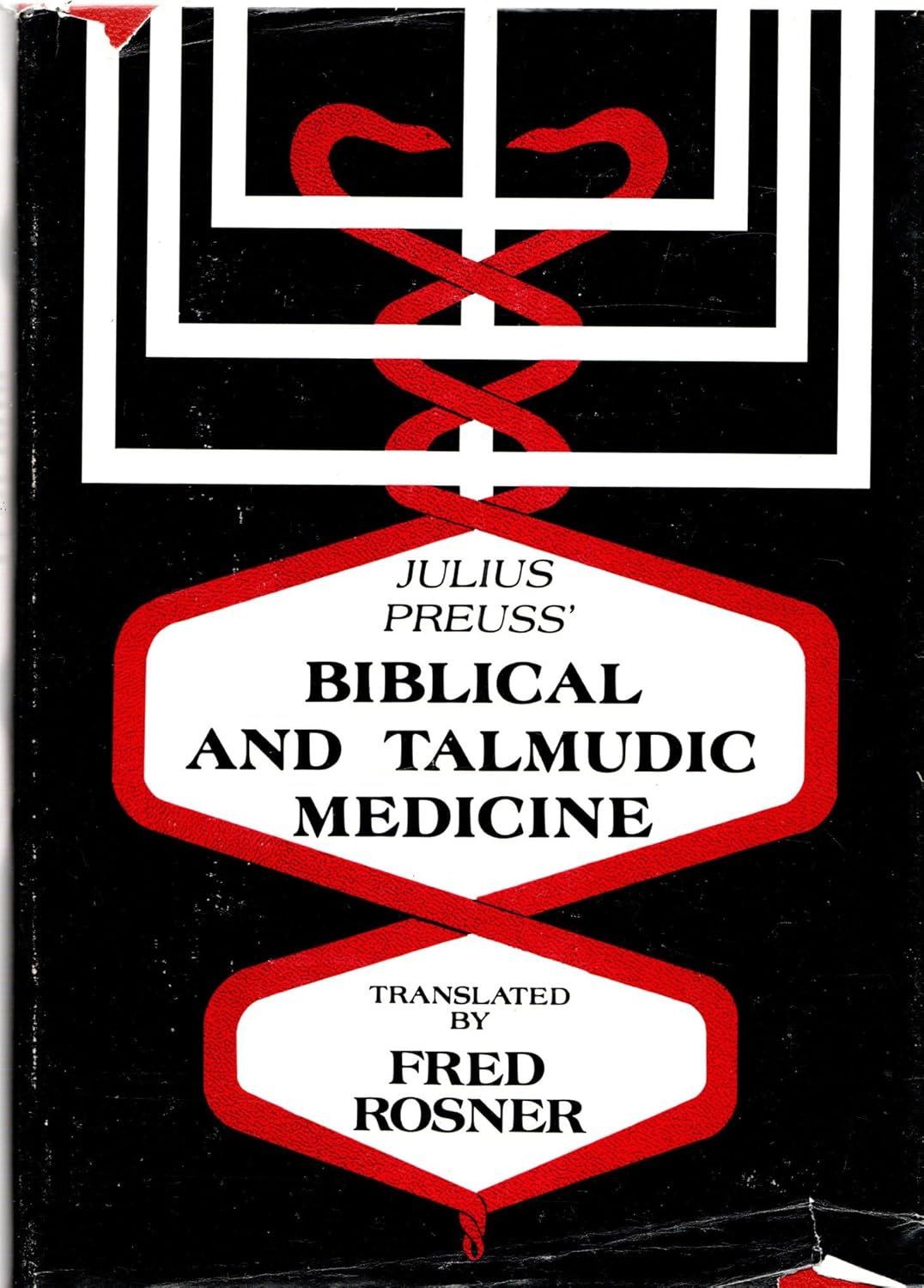 Julius Preuss' Biblical and Talmudic Medicine