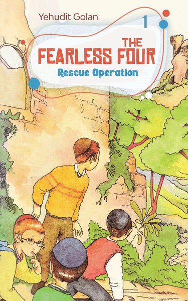 The Fearless Four : Rescue Operation Vol. 1