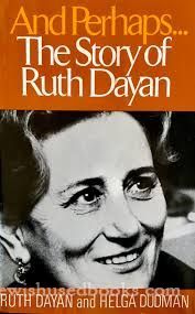 And Perhaps... The Story of Ruth Dayan