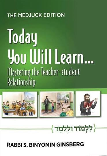 Today You Will Learn... Mastering the Teacher Student Relationship