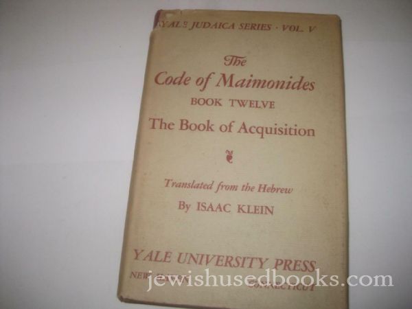 The Code of Maimonides (Mishneh Torah) The Book of Acquisition