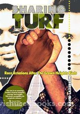 Sharing Turf: Race Relations after the Crown Heights Riots