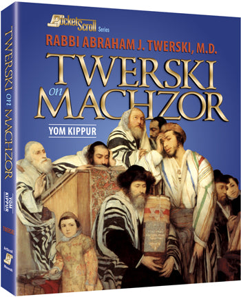 Twerski on Machzor- Yom Kippur