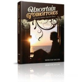 UNCERTAIN TOMORROWS