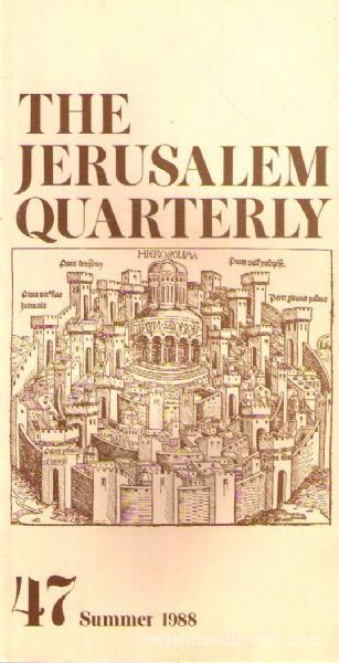 The Jerusalem Quarterly ; Number Forty Seven, Summer 1988