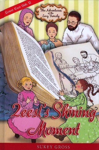Adventures of the Levy Family: Lower East Side 2: Zeesl's Shining Moment