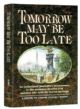 Tomorrow May Be Too Late: An Assimilated Journalist's Involvement in the Notorious Dreyfus Trail Reunites Him With His Jewish Heritage