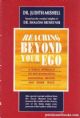 Reaching Beyond Your Ego: A Torah Approach to Self Knowledge,emotional Health & Inner Peace 